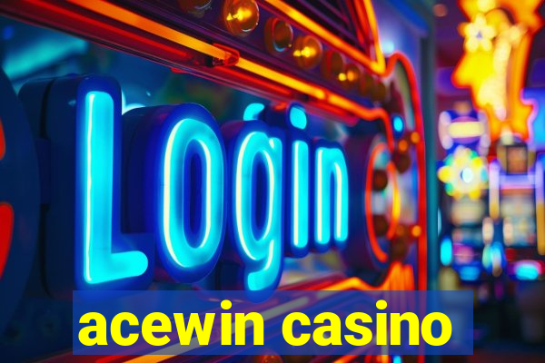 acewin casino